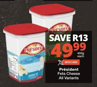 Checkers Président Feta Cheese All Variants offer