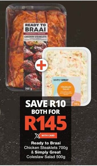 Ready to Braai Chicken Steaklets 700g & Simply Great Coleslaw Salad 500g
