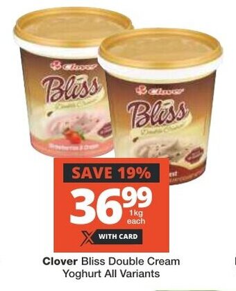 Checkers Clover Bliss Double Cream Yoghurt All Variants offer