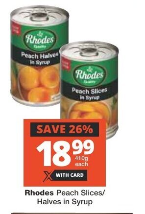 Checkers Rhodes Peach Slices/ Halves in Syrup offer