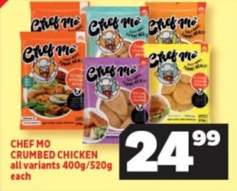 CHEF MO CRUMBED CHICKEN all variants 400g/520g each