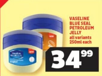 Usave VASELINE BLUE SEAL PETROLEUM JELLY all variants 250ml each offer