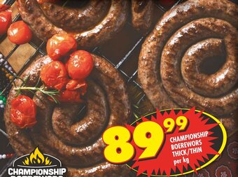 CHAMPIONSHIP BOEREWORS THICK/THIN per kg