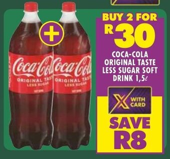 Shoprite COCA-COLA ORIGINAL TASTE LESS SUGAR SOFT DRINK 1,5L offer