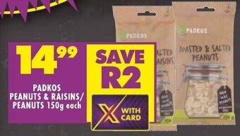 Shoprite PADKOS PEANUTS & RAISINS/ PEANUTS 150g each offer