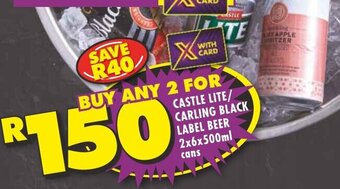 Shoprite CASTLE LITE/ CARLING BLACK LABEL BEER 2x6x500ml cans offer