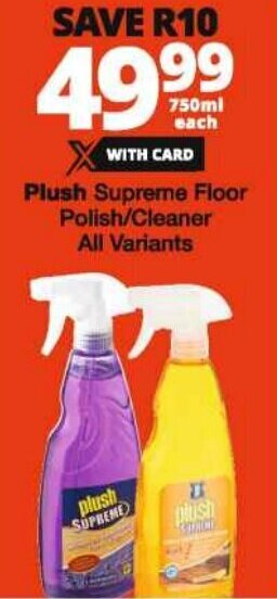 Checkers Plush Supreme Floor Polish/Cleaner All Variants offer
