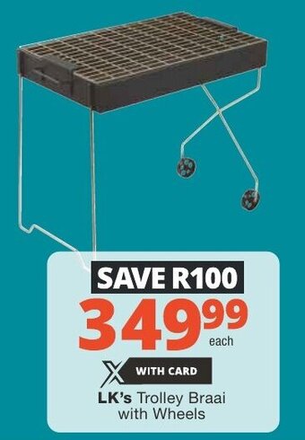 Checkers LK's Trolley Braai with Wheels offer