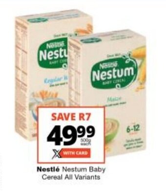 Checkers Nestlé Nestum Baby Cereal All Variants offer