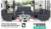 3 piece nova recliner lounge suite with console