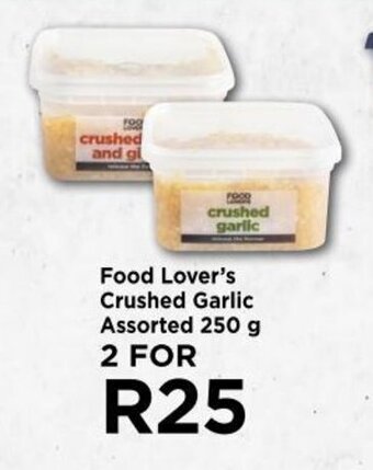 Food Lover's Market Food Lover's Crushed Garlic Assorted 250g offer