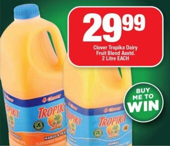 OK MiniMark Clover Tropika Dairy Fruit Blend Asstd. 2 Litre EACH offer