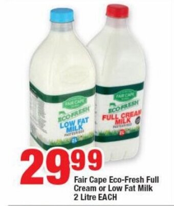 Fair Cape Eco-Fresh Full Cream or Low Fat Milk 2 Litre EACH