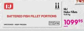 Makro I&J Hake Fillets 9.45 kg offer