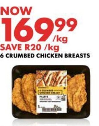 6 CRUMBED CHICKEN BREASTS
