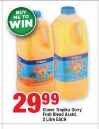 OK Grocer Clover Tropika Dairy Blend Asstd. 2 Litre offer