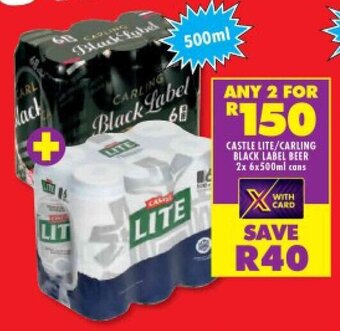 Shoprite CASTLE LITE/CARLING BLACK LABEL BEER 2x 6x500ml cons offer