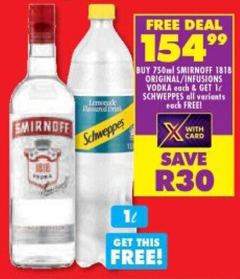Shoprite BUY 750ml SMIRNOFF 1818 ORIGINAL/INFUSIONS VODKA each & GET I SCHWEPPES all variants each FREE! offer