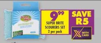 Shoprite SUPER BRITE SCOURERS SET 2 per pack offer