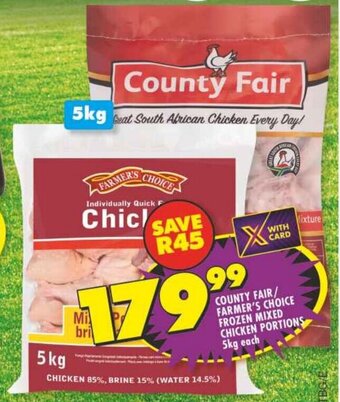 Shoprite COUNTY FAIR/ FARMER'S CHOICE FROZEN MIXED CHICKEN PORTIONS 5kg each offer