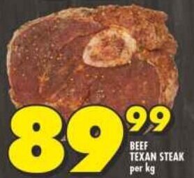 Shoprite BEEF TEXAN STEAK per kg offer