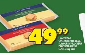 Shoprite LANCEWOOD SWEETMILK/CHEDDAR/ FLAVOURED FULL CREAM PROCESSED CHEESE SLICES 350g each offer