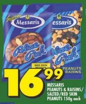 Shoprite MESSARIS PEANUTS & RAISINS/ SALTED/RED SKIN PEANUTS 150g each offer