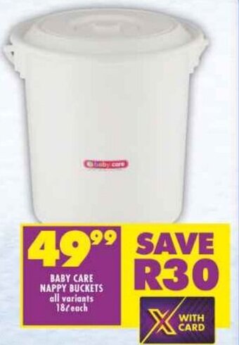 Shoprite BABY CARE NAPPY BUCKETS all variants 18L each offer