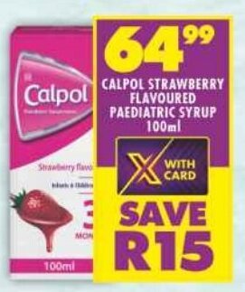 Shoprite CALPOL STRAWBERRY FLAVOURED PAEDIATRIC SYRUP 100ml offer