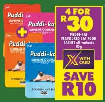Shoprite PUDDI-KAT FLAVOURED CAT FOOD SACHET all variants 85g offer