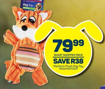 Pick n Pay Marltons Plush Dog Toy Assorted Each offer