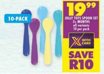 Shoprite JOLLY TOTS SPOON SET 3+ MONTHS all variants 10 per pack offer