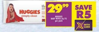 Shoprite HUGGIES BABY WIPES 56/72 per pack offer