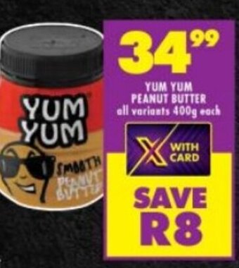 Shoprite YUM YUM PEANUT BUTTER all variants 400g each offer