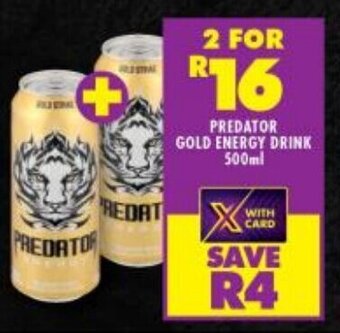 Shoprite PREDATOR GOLD ENERGY DRINK 500ml offer