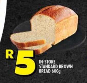 Shoprite IN-STORE STANDARD BROWN BREAD 600g offer