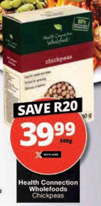 Checkers Health Connection Wholefoods Chickpeas offer