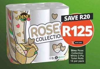 Checkers Dinu Rose Collection White 2-Ply Toilet Rolls 18 per pack offer