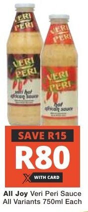 Checkers All Joy Veri Peri Sauce All Variants 750ml Each offer
