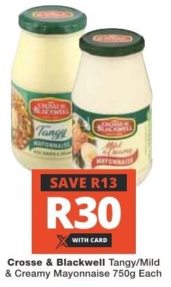 Checkers Crosse & Blackwell Tangy/Mild & Creamy Mayonnaise 750g Each offer