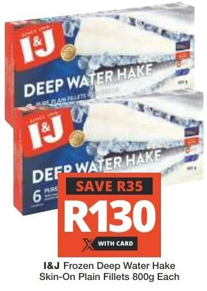 Checkers I&J Frozen Deep Water Hake Skin-On Plain Fillets 800g Each offer