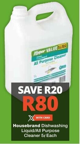 Checkers Housebrand Dishwashing Liquid/All Purpose Cleaner 5L Each offer