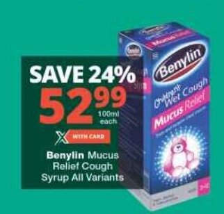 Benylin Mucus Relief Cough Syrup All Variants