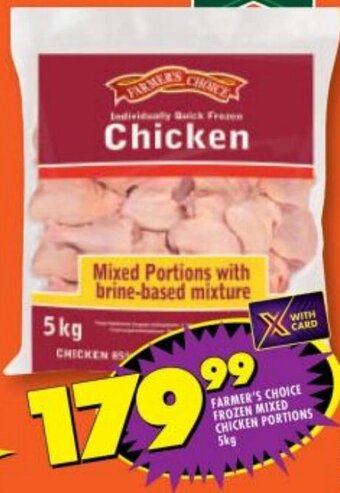 Shoprite FARMER'S CHOICE FROZEN MIXED CHICKEN PORTIONS 5kg offer