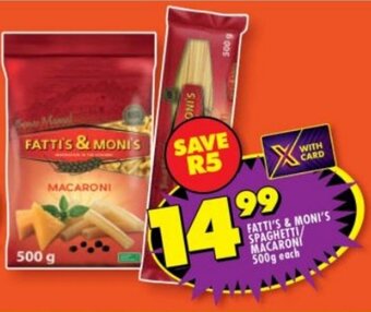 Shoprite FATTI'S & MONI'S SPAGHETTI MACARONI 500g each offer