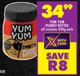 Shoprite YUM YUM PEANUT BUTTER all variants 400g each offer