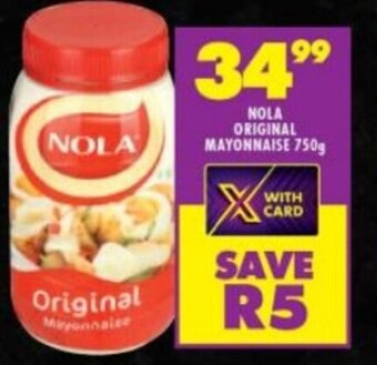 Shoprite NOLA ORIGINAL MAYONNAISE 750g offer