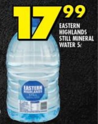 Shoprite EASTERN HIGHLANDS STILL MINERAL WATER 5L offer