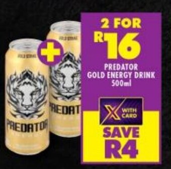 Shoprite PREDATOR GOLD ENERGY DRINK 500ml offer