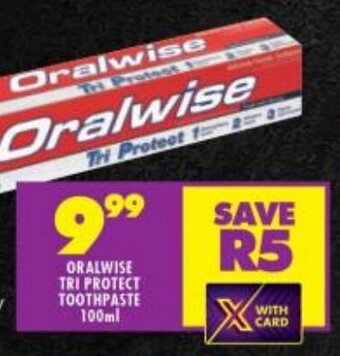 Shoprite ORALWISE TRI PROTECT TOOTHPASTE 100ml offer